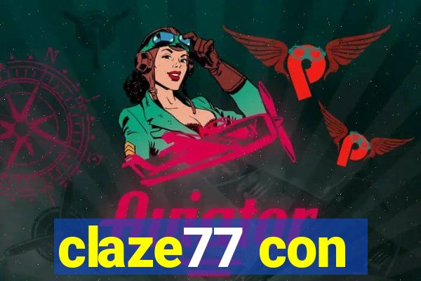 claze77 con